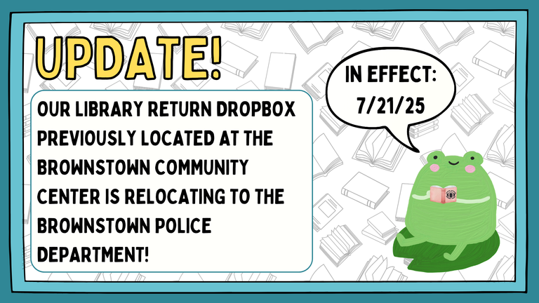 Flyer indicating on July 21st the Brownstown drop box will relocate to Police Station
