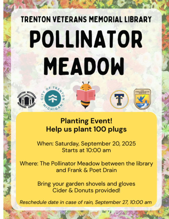 Pollinator Meadow Planting Event September 20th 10:00 a.m..  Bring shovel and gloves, donuts and cider provided.