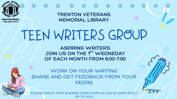Teen Writers Group Teen Writers Group flyer that links to event registration