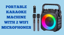 PORTABLE KARAOKE MACHINE WITH 2 WIFI MICROPHONES.png