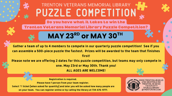 Puzzle Competitions either May 23rd or May 30th from 2:00-4:00
