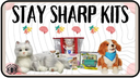 Stay Sharp Kits & Pet Companion Kits