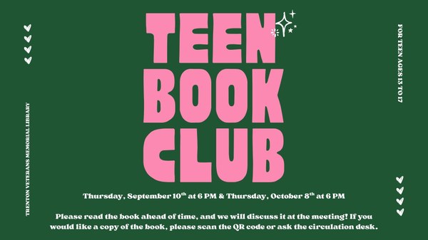 Teen Book Club Teen Book Club for ages 13-17 begins on September 10th!