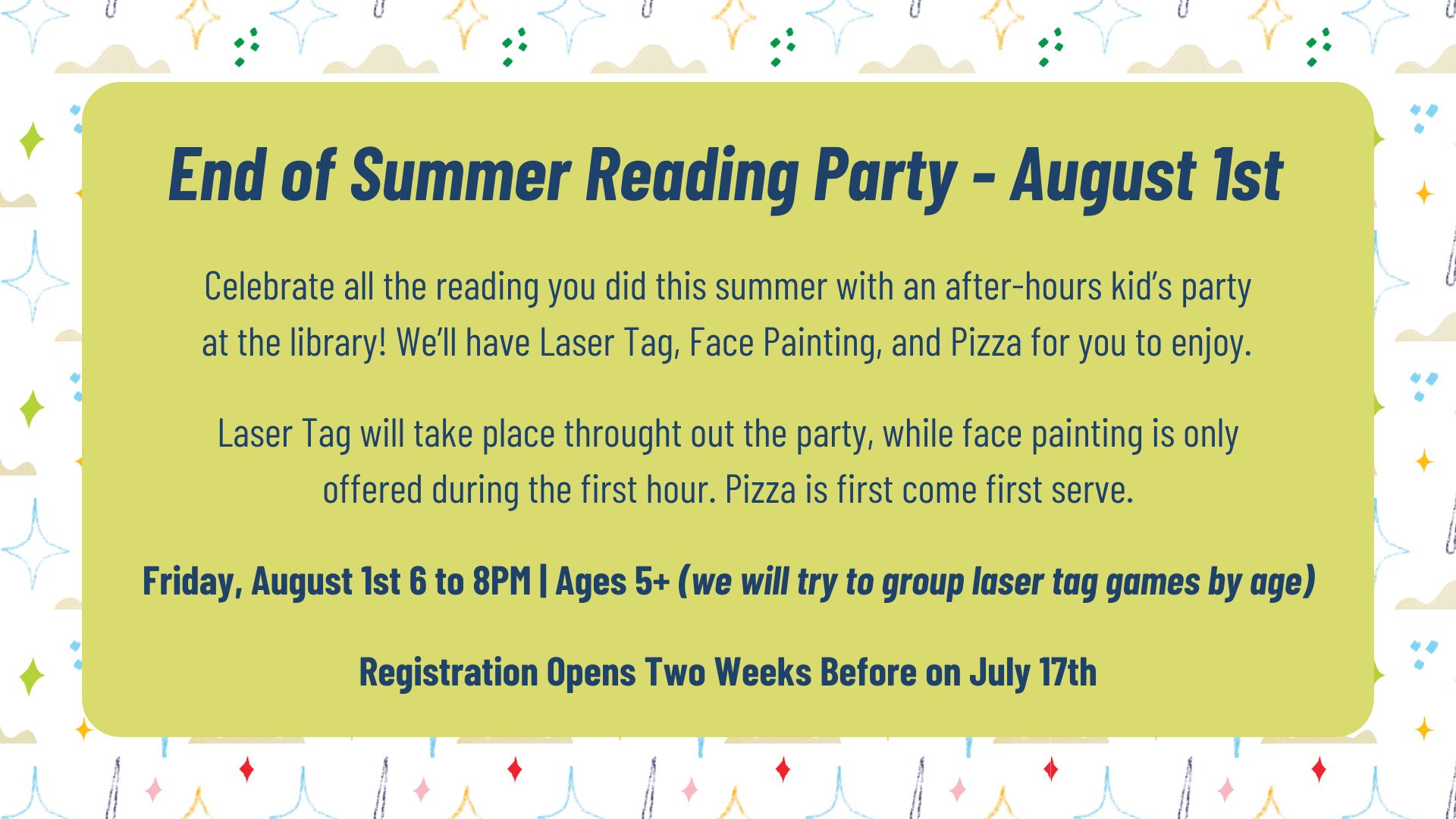 End of Summer Reading Party A flyer that links to event registration