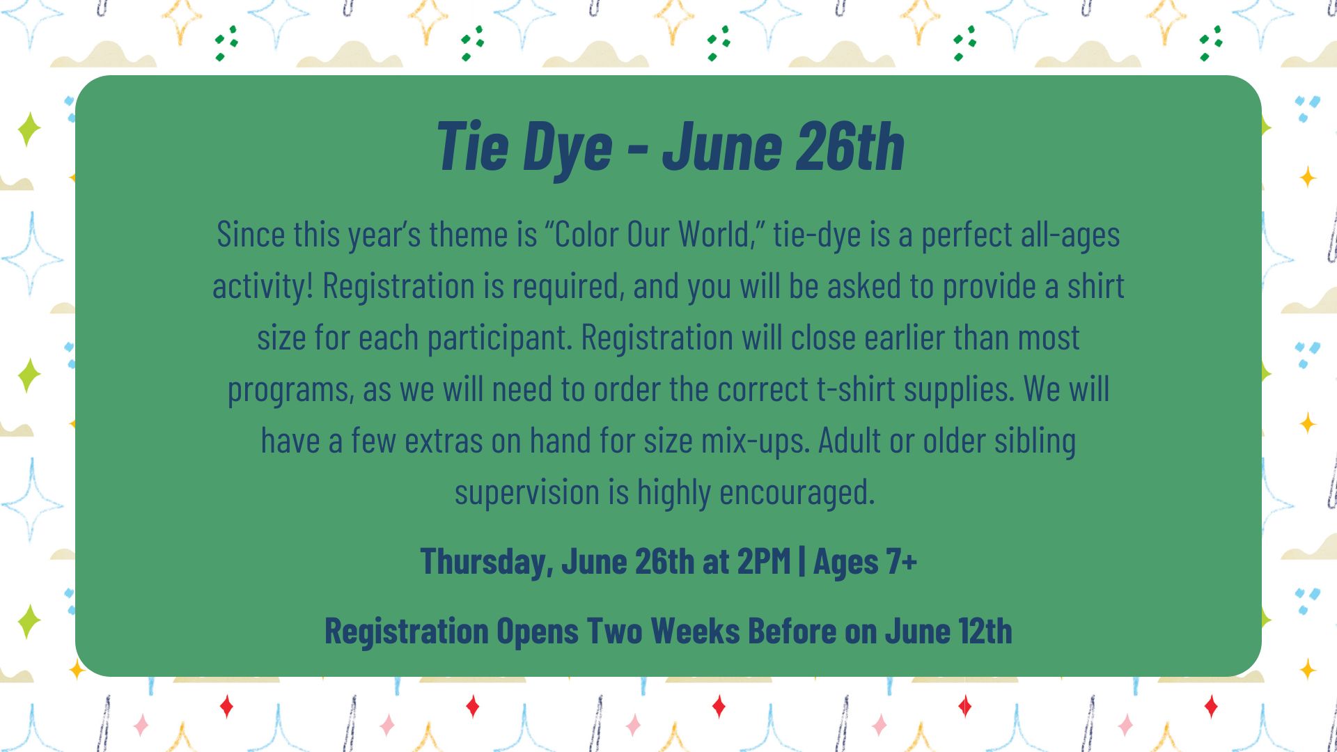 Tie Dye A flyer that links to event registration